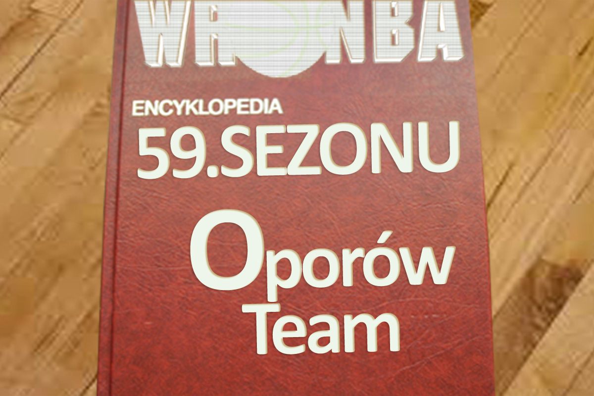 Encyklopedia 59.sezonu: Oporów Team